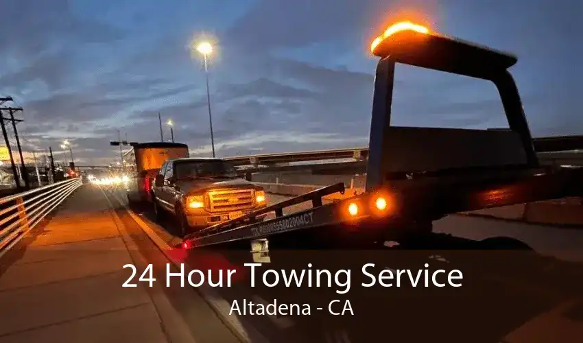 24 Hour Towing Service Altadena - CA
