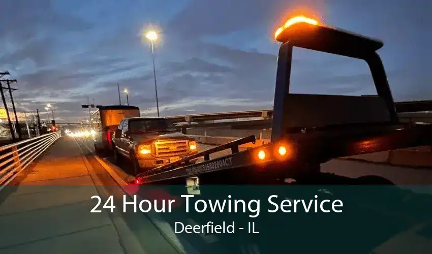 24 Hour Towing Service Deerfield - IL