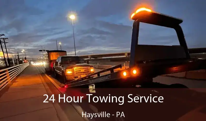 24 Hour Towing Service Haysville - PA