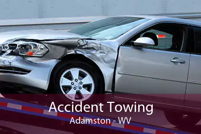 Accident Towing Adamston - WV