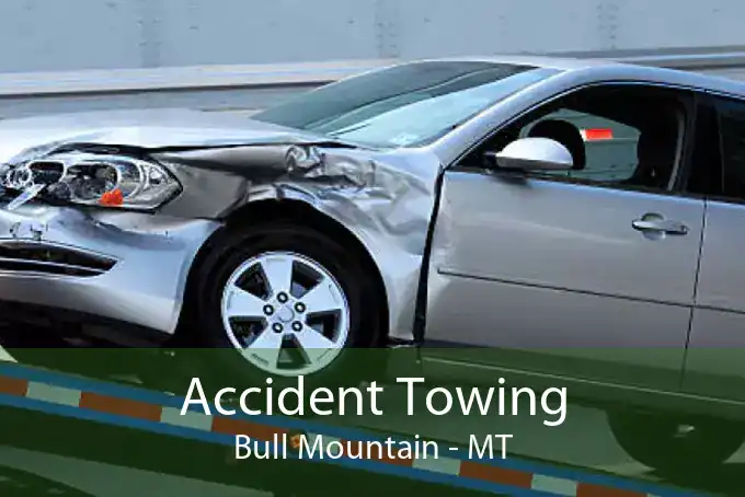 Accident Towing Bull Mountain - MT