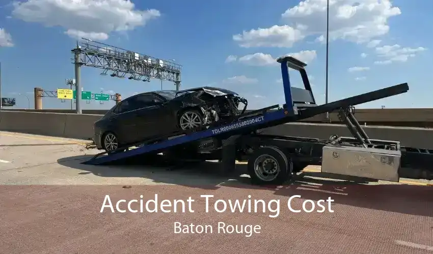 Accident Towing Cost Baton Rouge