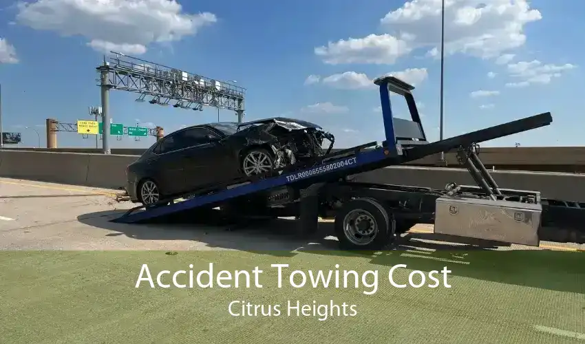 Accident Towing Cost Citrus Heights