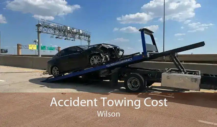 Accident Towing Cost Wilson