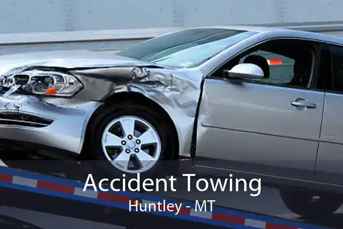Accident Towing Huntley - MT