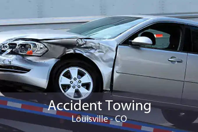 Accident Towing Louisville - CO