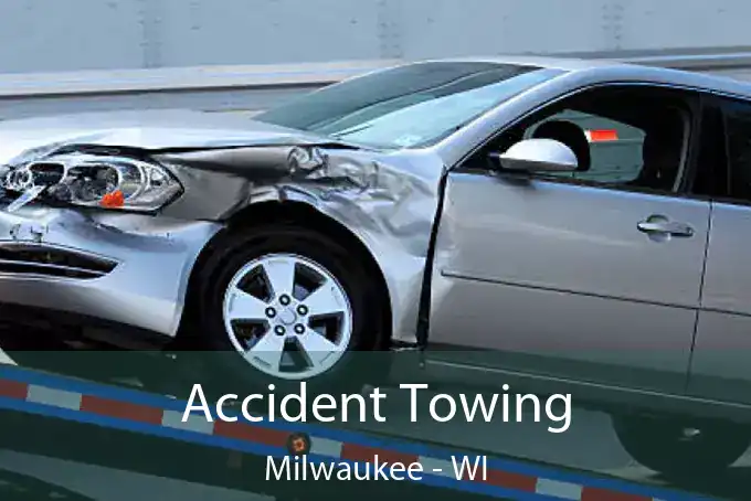 Accident Towing Milwaukee - WI