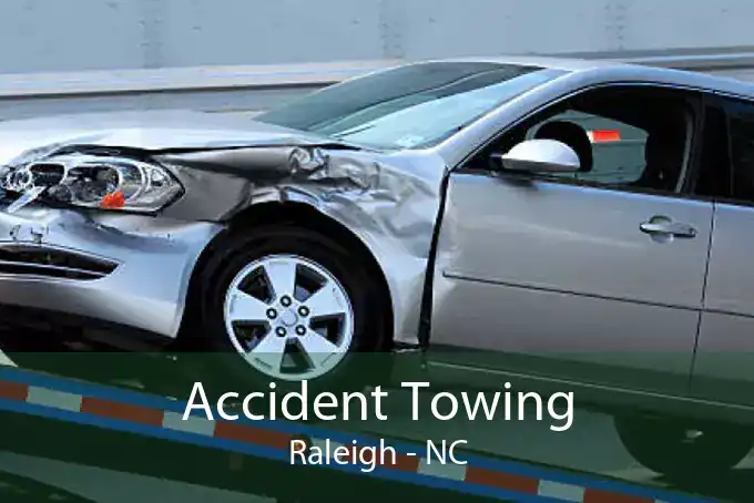 Accident Towing Raleigh - NC