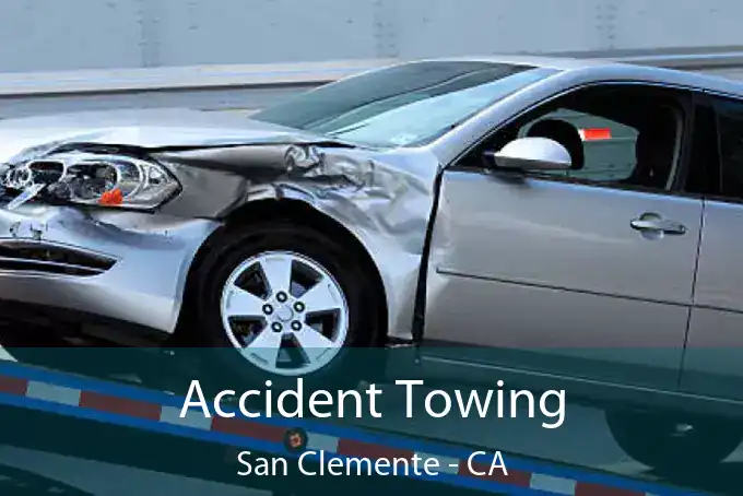 Accident Towing San Clemente - CA