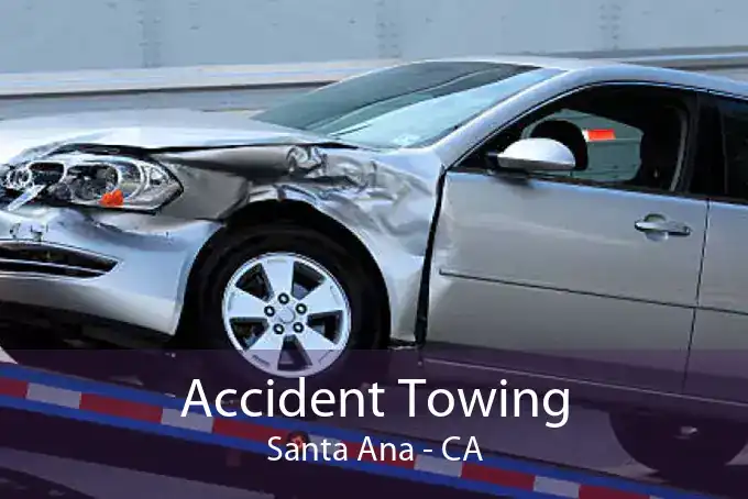 Accident Towing Santa Ana - CA