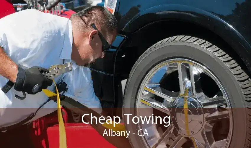 Cheap Towing Albany - CA