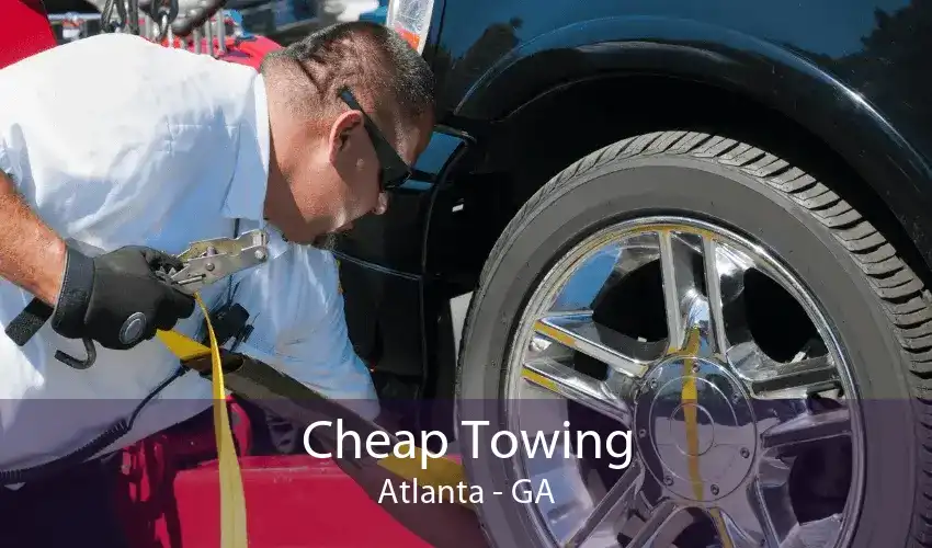 Cheap Towing Atlanta - GA