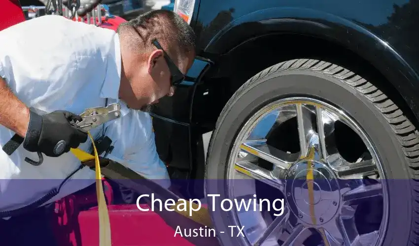 Cheap Towing Austin - TX