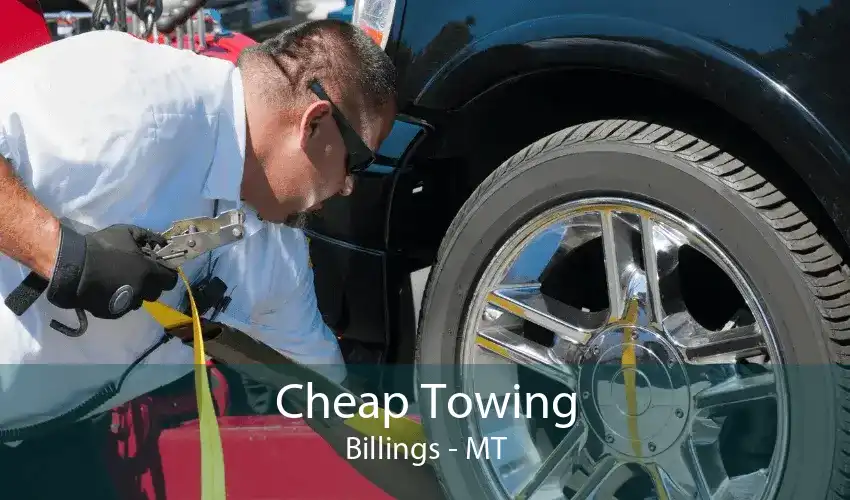 Cheap Towing Billings - MT