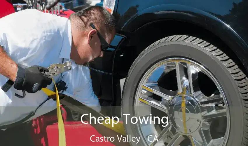 Cheap Towing Castro Valley - CA