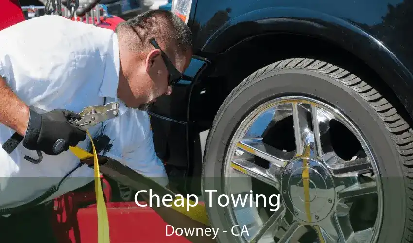 Cheap Towing Downey - CA