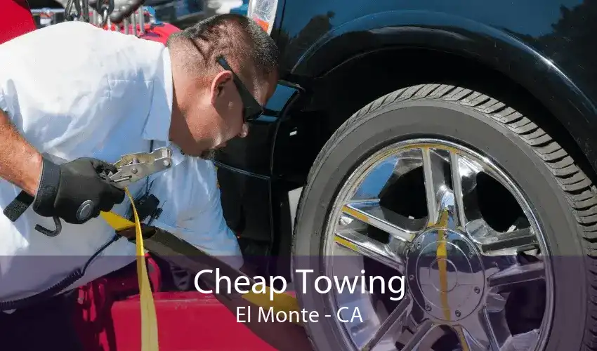 Cheap Towing El Monte - CA