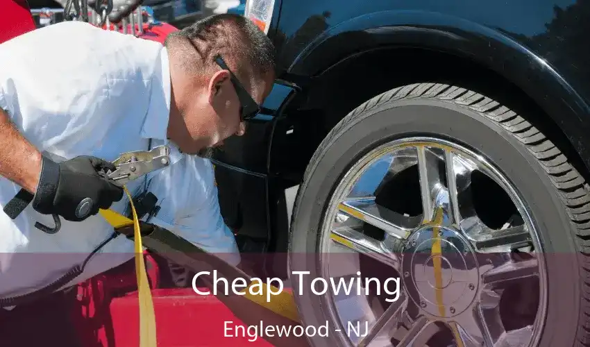 Cheap Towing Englewood - NJ