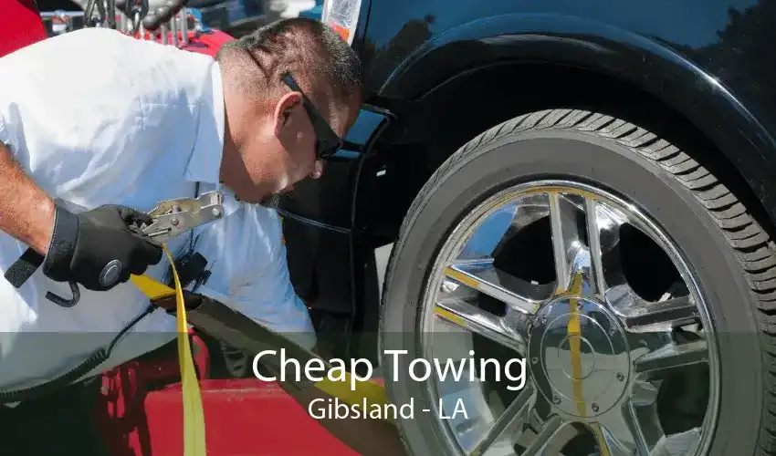 Cheap Towing Gibsland - LA