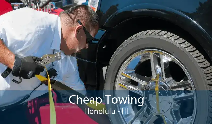 Cheap Towing Honolulu - HI