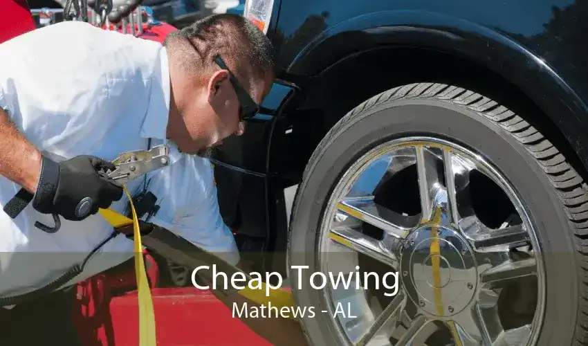 Cheap Towing Mathews - AL