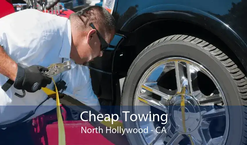 Cheap Towing North Hollywood - CA