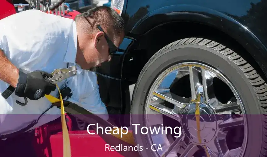 Cheap Towing Redlands - CA