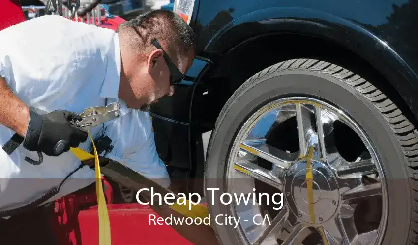 Cheap Towing Redwood City - CA