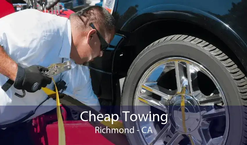 Cheap Towing Richmond - CA