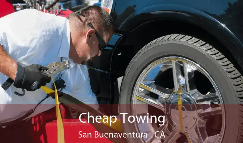 Cheap Towing San Buenaventura - CA