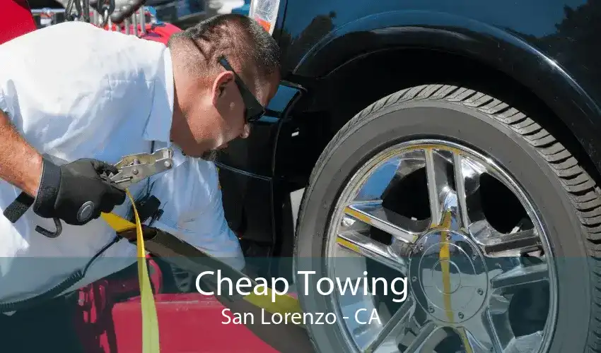 Cheap Towing San Lorenzo - CA