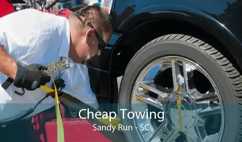 Cheap Towing Sandy Run - SC