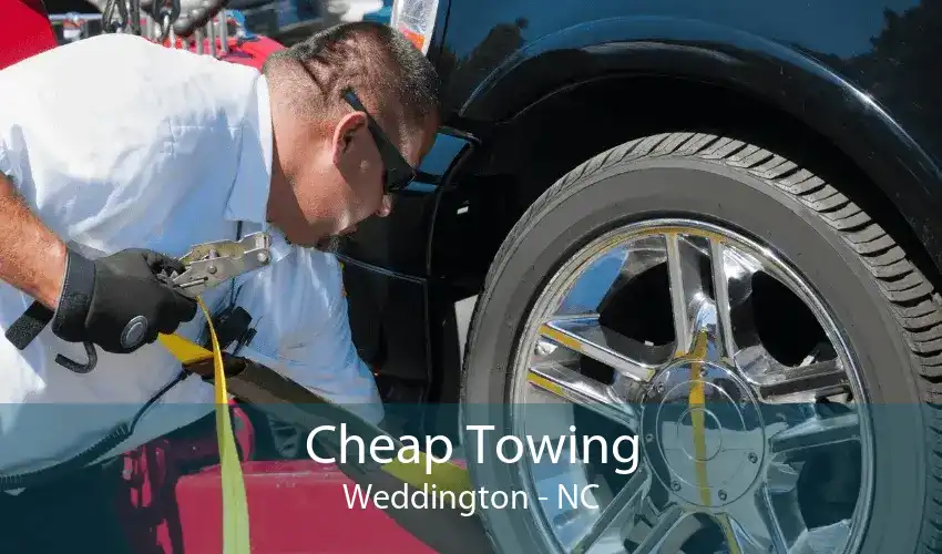 Cheap Towing Weddington - NC