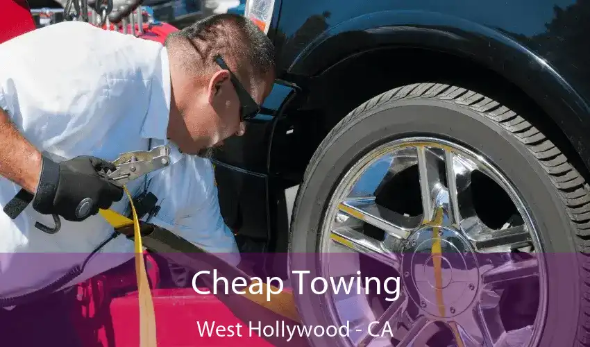 Cheap Towing West Hollywood - CA