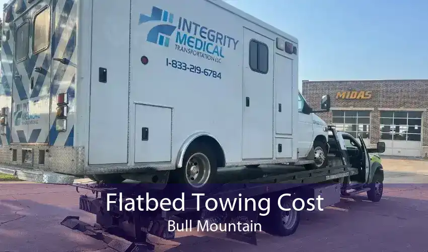 Flatbed Towing Cost Bull Mountain