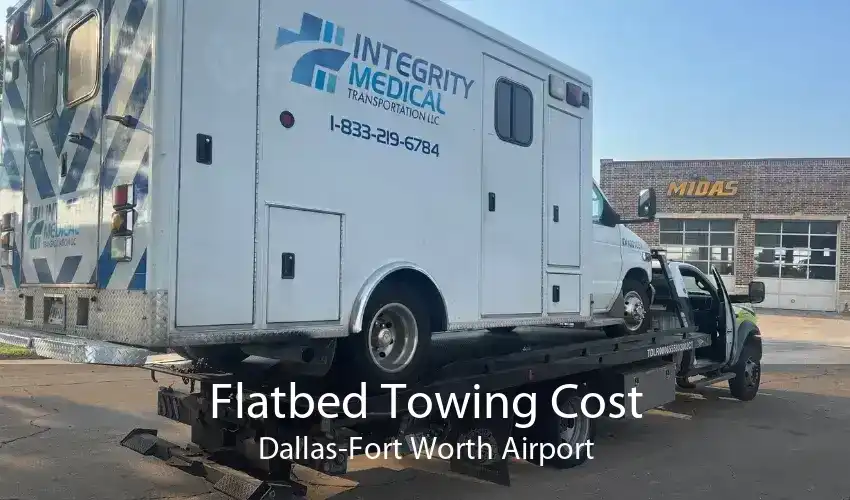 Flatbed Towing Cost Dallas-Fort Worth Airport