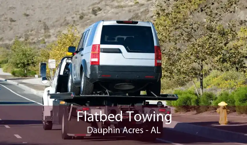 Flatbed Towing Dauphin Acres - AL