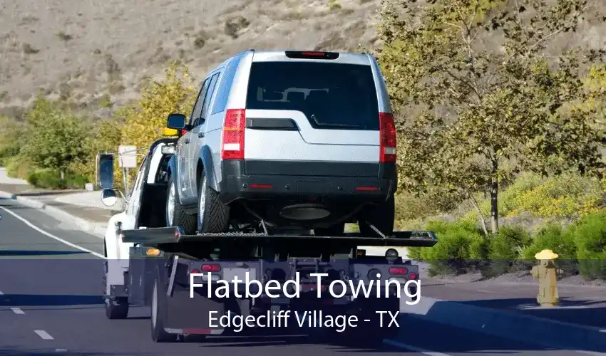 Flatbed Towing Edgecliff Village - TX
