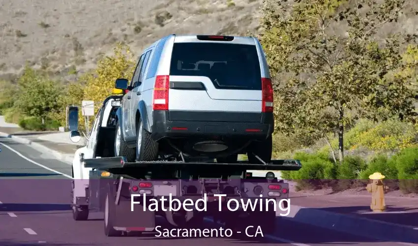 Flatbed Towing Sacramento - CA