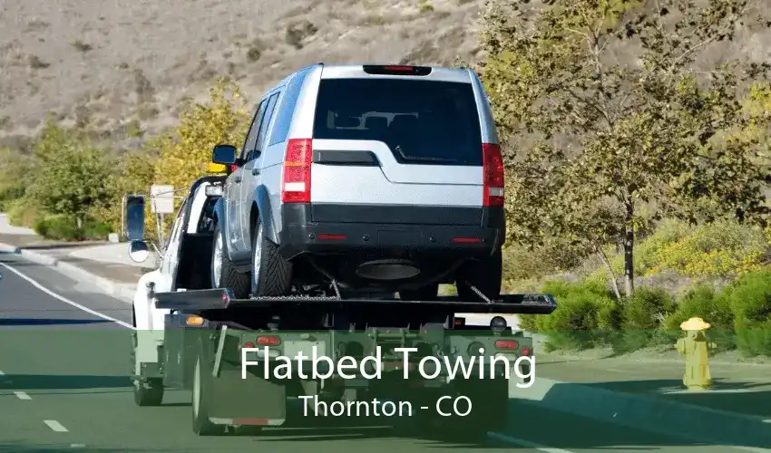 Flatbed Towing Thornton - CO