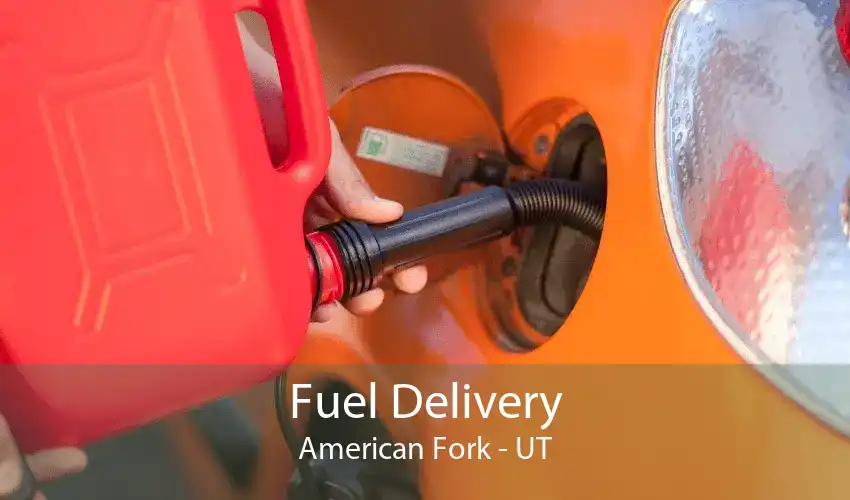 Fuel Delivery American Fork - UT