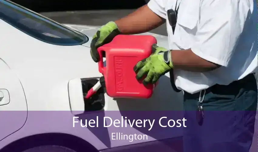 Fuel Delivery Cost Ellington