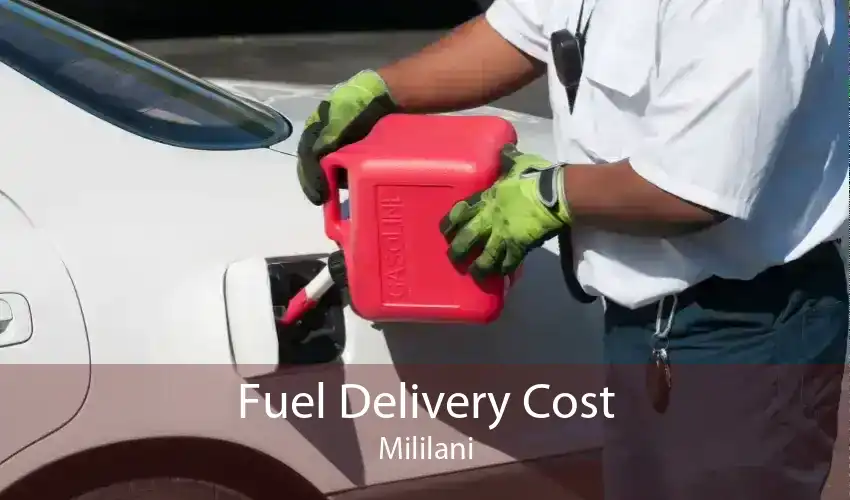 Fuel Delivery Cost Mililani