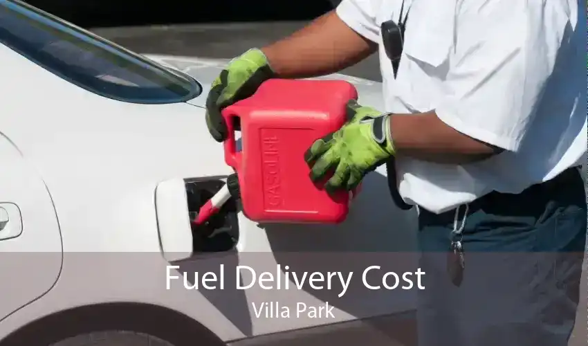 Fuel Delivery Cost Villa Park