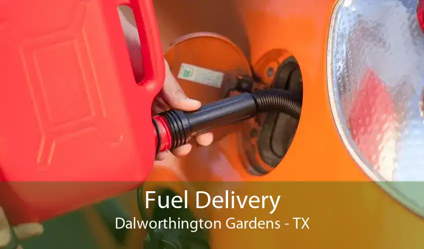 Fuel Delivery Dalworthington Gardens - TX