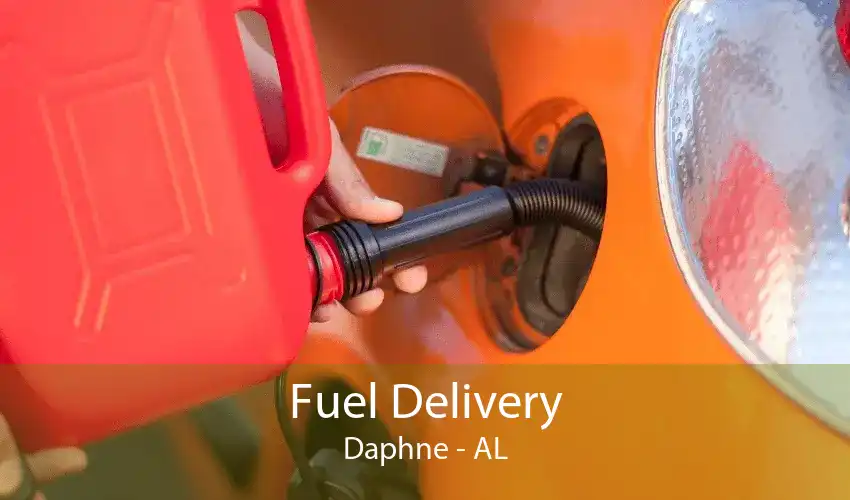 Fuel Delivery Daphne - AL