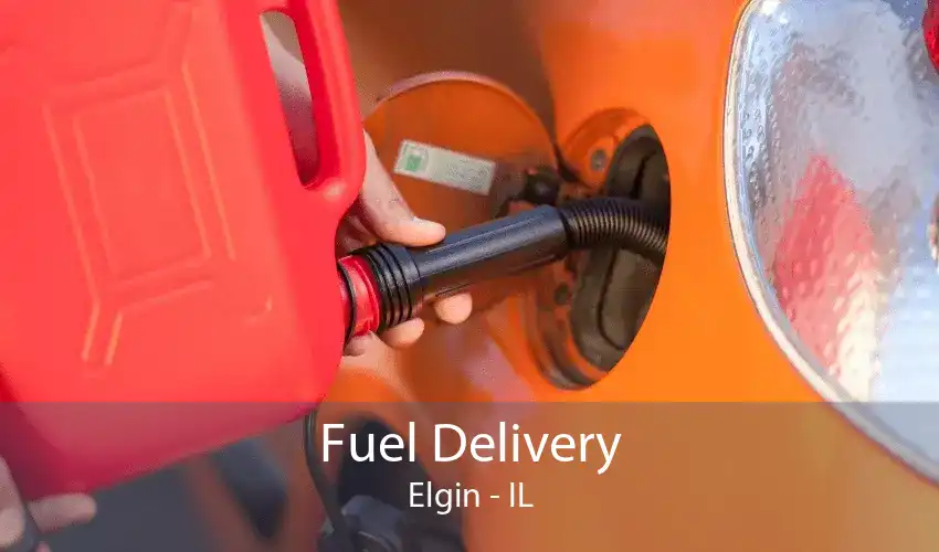 Fuel Delivery Elgin - IL