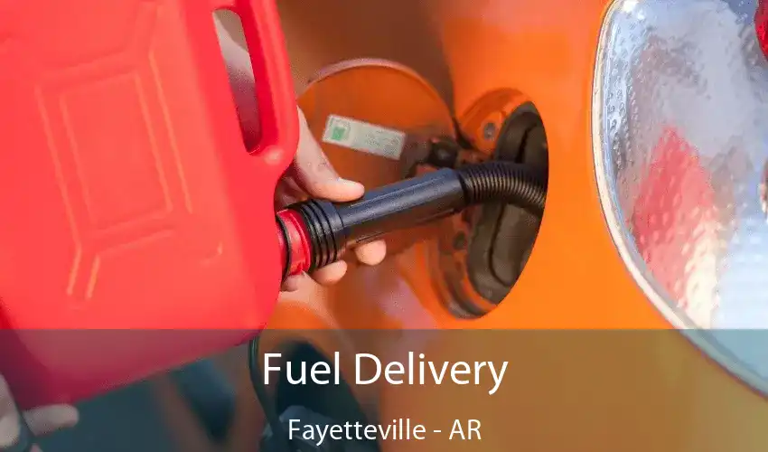 Fuel Delivery Fayetteville - AR