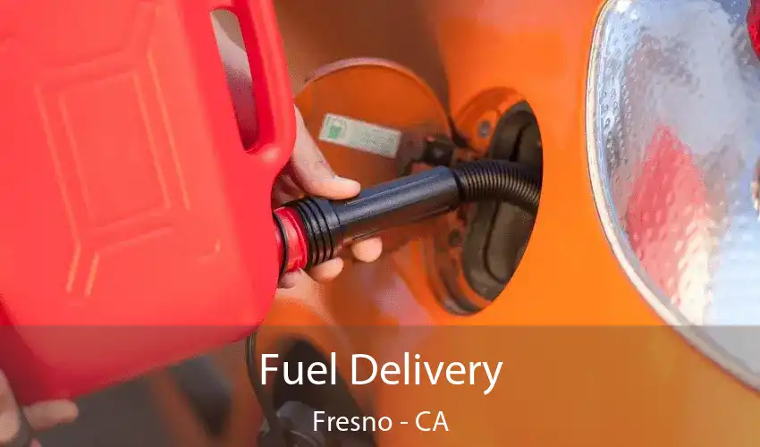 Fuel Delivery Fresno - CA