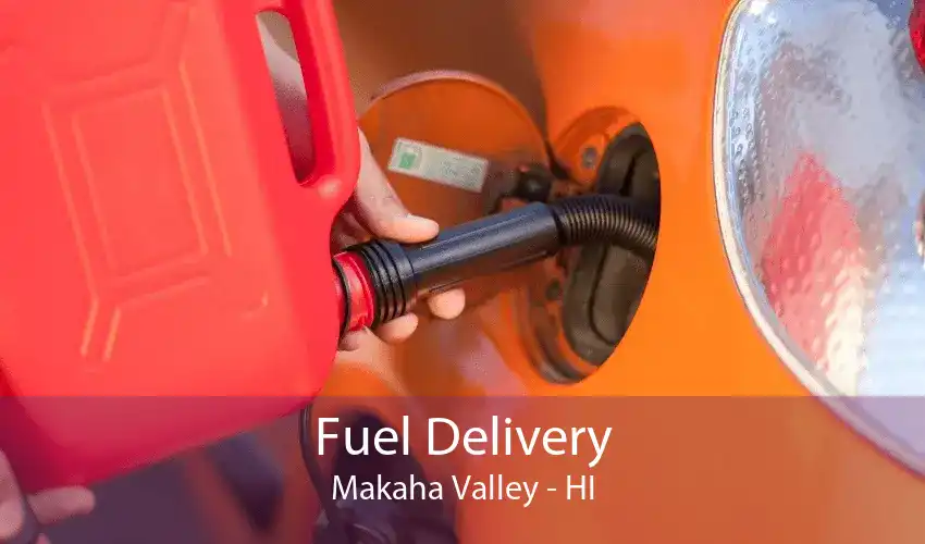 Fuel Delivery Makaha Valley - HI
